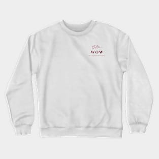 WOW Women of Worship Crewneck Sweatshirt